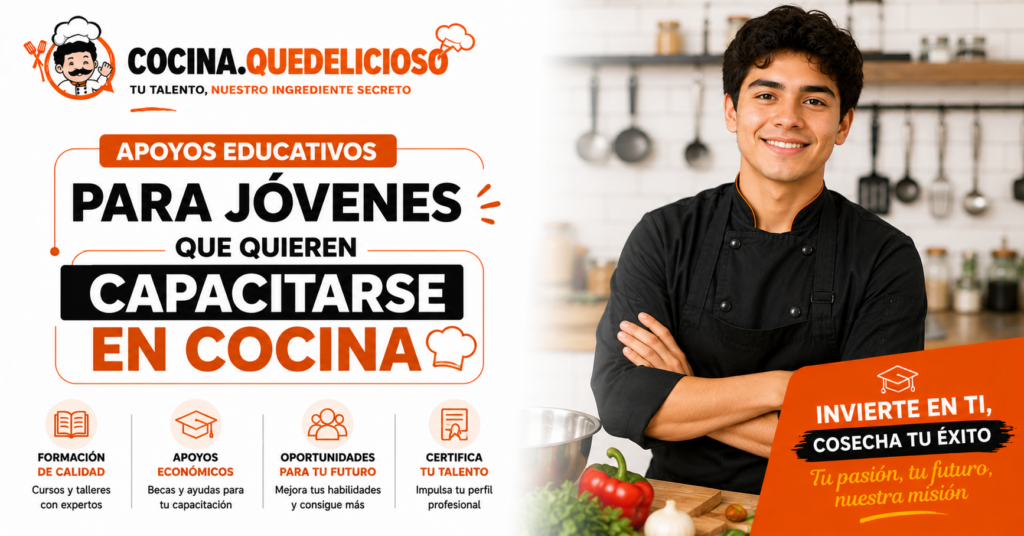 Apoyos educativos para jóvenes que quieren capacitarse en cocina